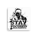 Stay Focused Canvas