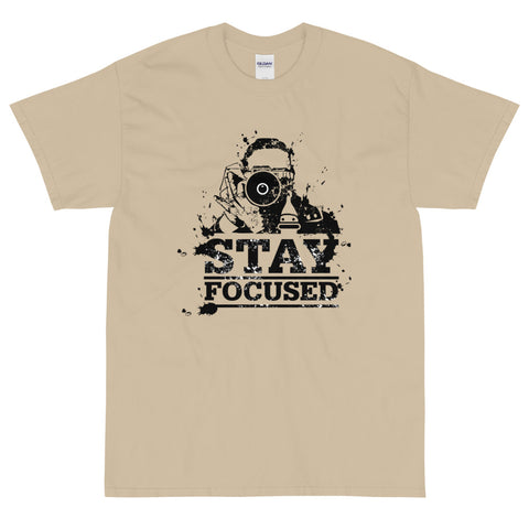 Stay Focused Unisex T-Shirt